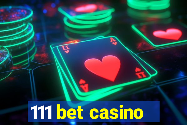 111 bet casino