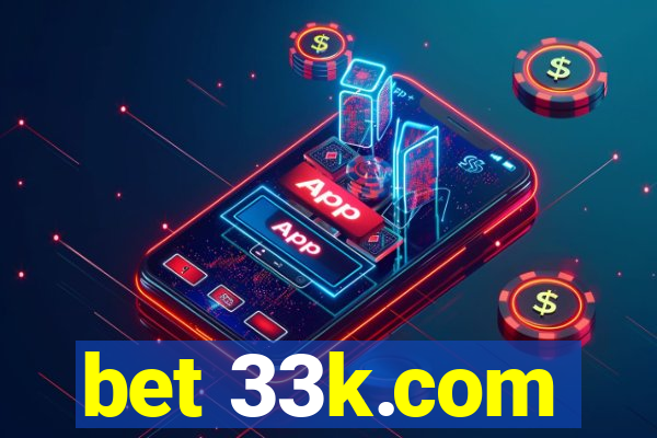 bet 33k.com