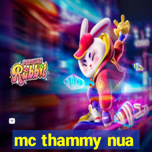 mc thammy nua