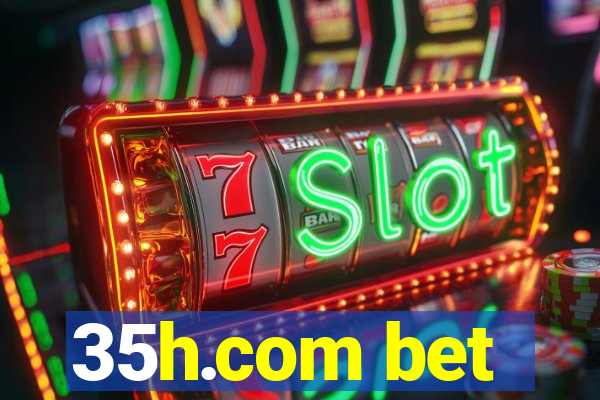 35h.com bet