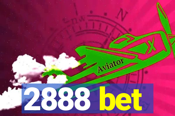 2888 bet