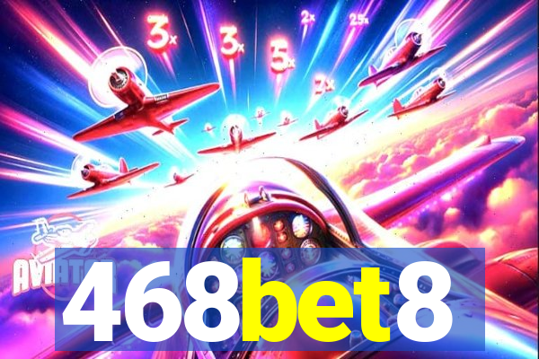 468bet8