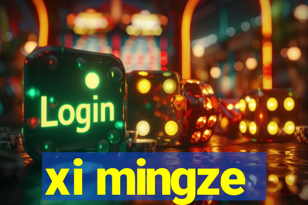 xi mingze