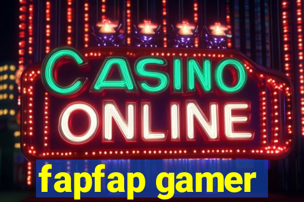 fapfap gamer