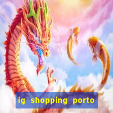 ig shopping porto velho cinema