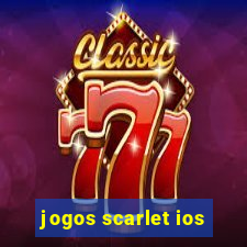 jogos scarlet ios