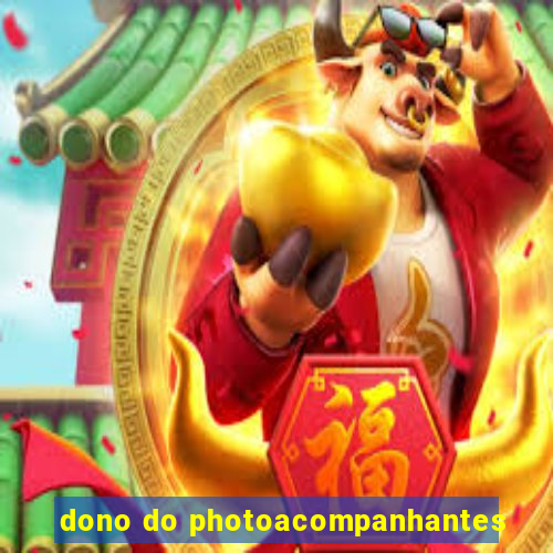 dono do photoacompanhantes