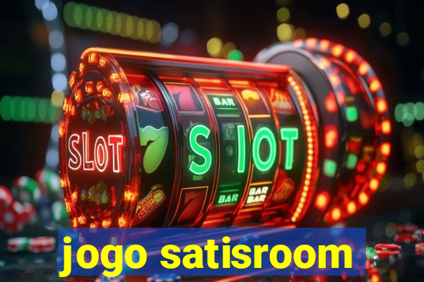 jogo satisroom