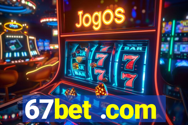 67bet .com