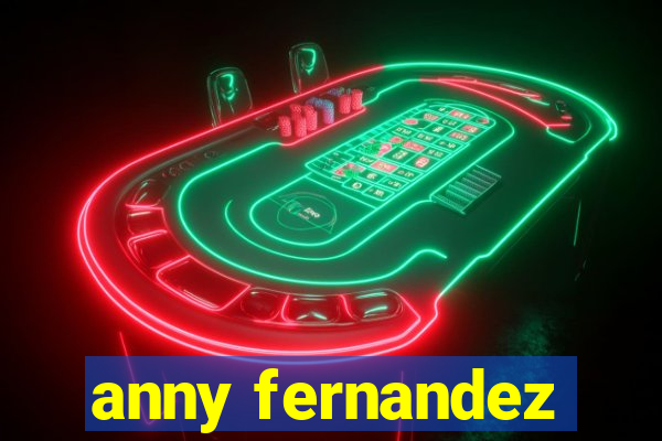 anny fernandez