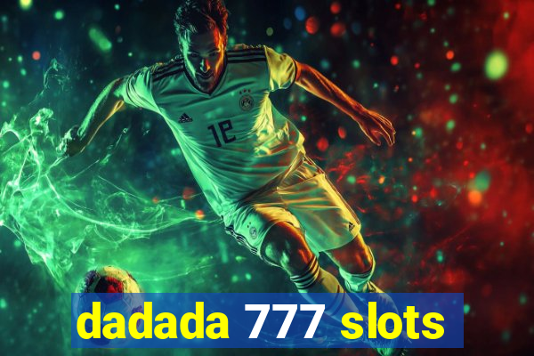 dadada 777 slots