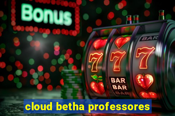 cloud betha professores