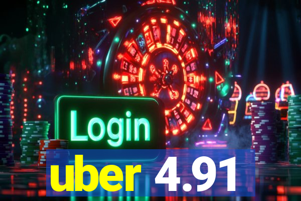 uber 4.91