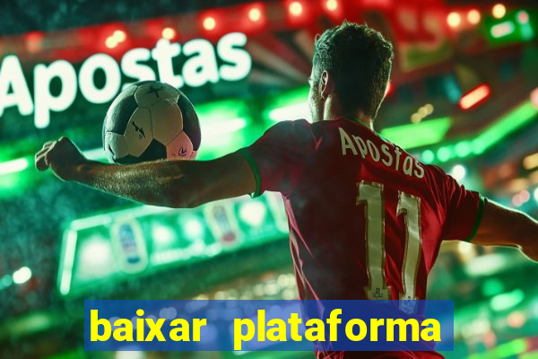 baixar plataforma nova do jogo do tigre