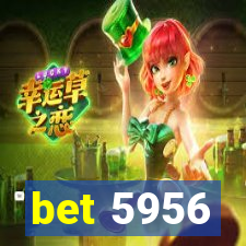 bet 5956