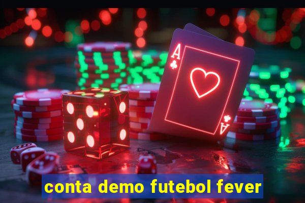 conta demo futebol fever