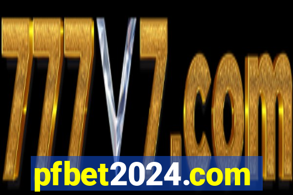 pfbet2024.com