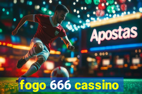 fogo 666 cassino