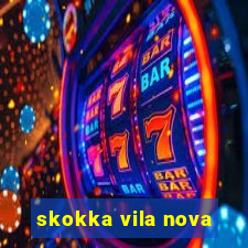 skokka vila nova