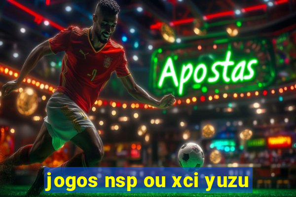 jogos nsp ou xci yuzu