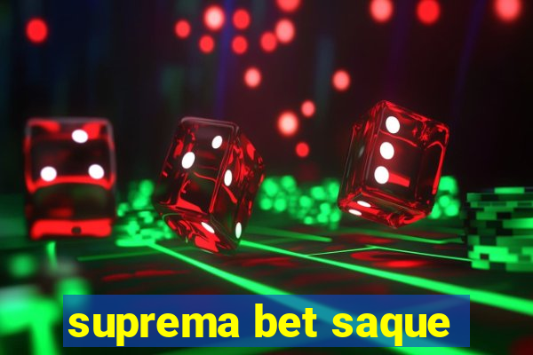 suprema bet saque