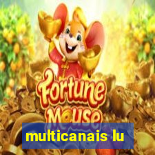 multicanais lu