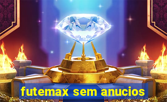 futemax sem anucios