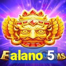 alano 5