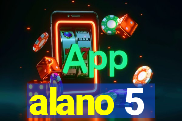 alano 5