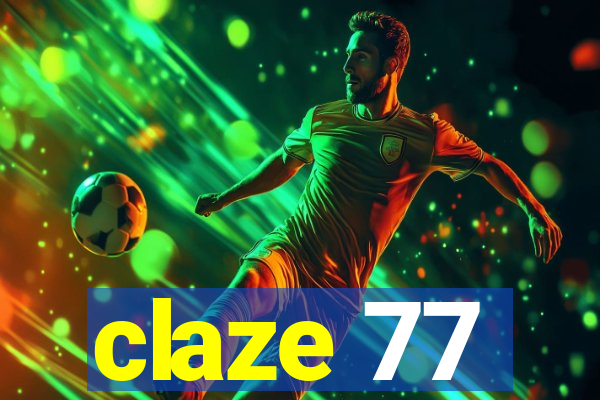 claze 77