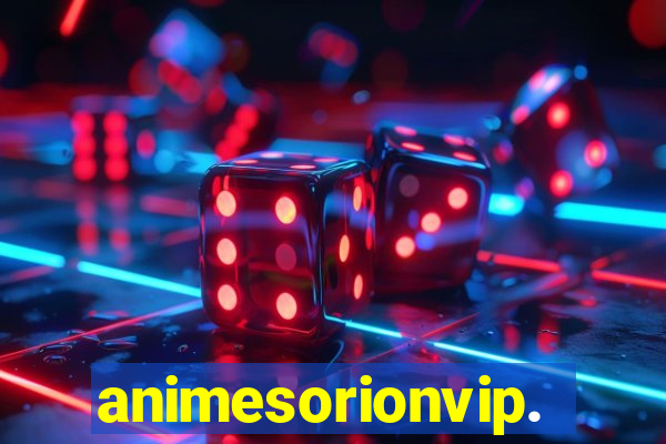 animesorionvip.net