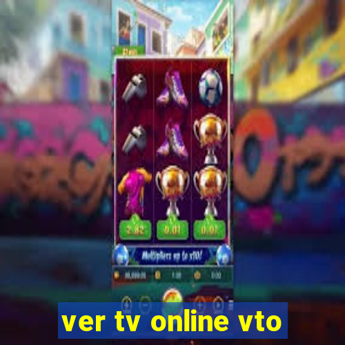 ver tv online vto