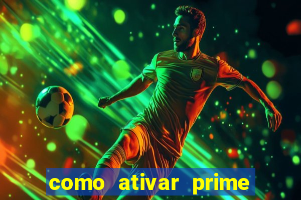 como ativar prime video tim