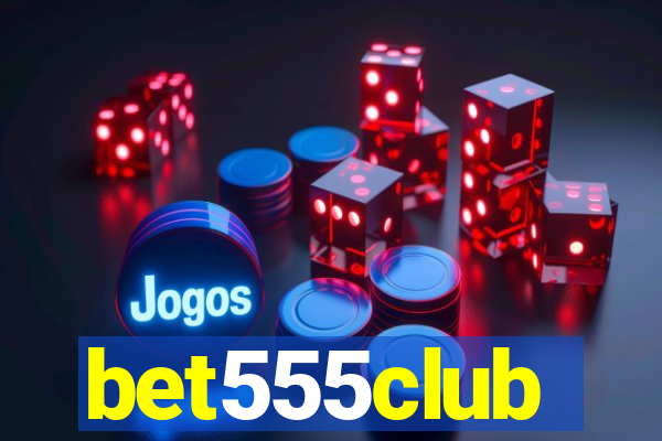 bet555club