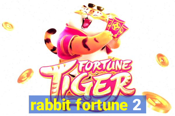 rabbit fortune 2