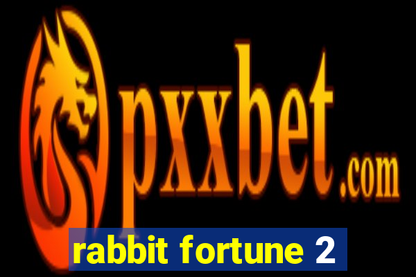 rabbit fortune 2