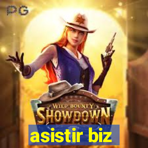 asistir biz