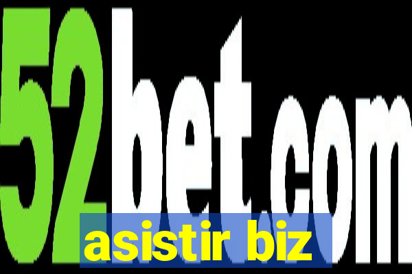 asistir biz