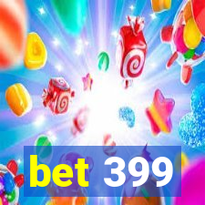 bet 399