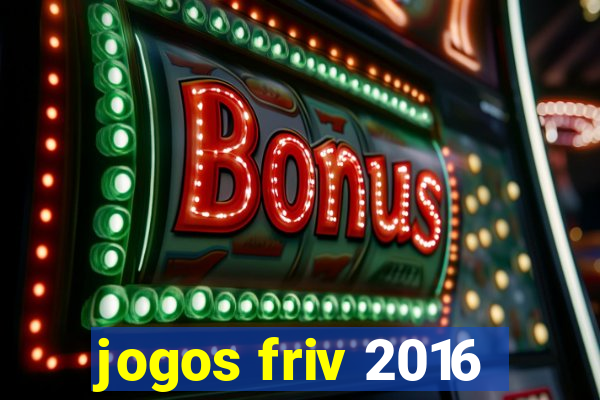 jogos friv 2016