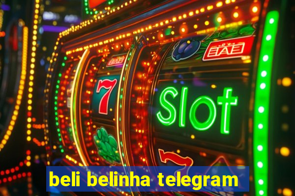 beli belinha telegram