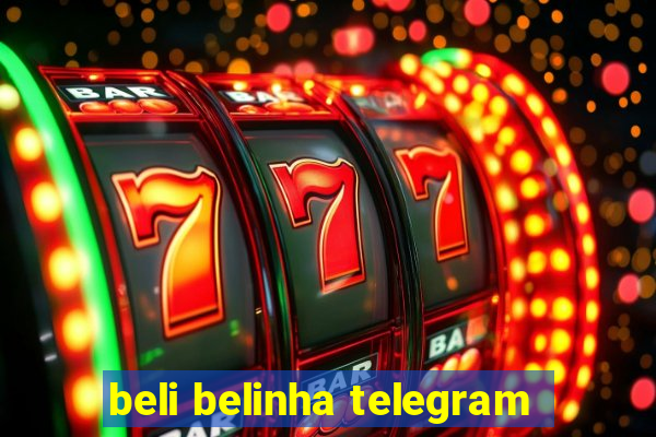 beli belinha telegram