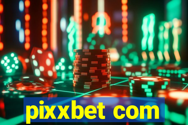 pixxbet com