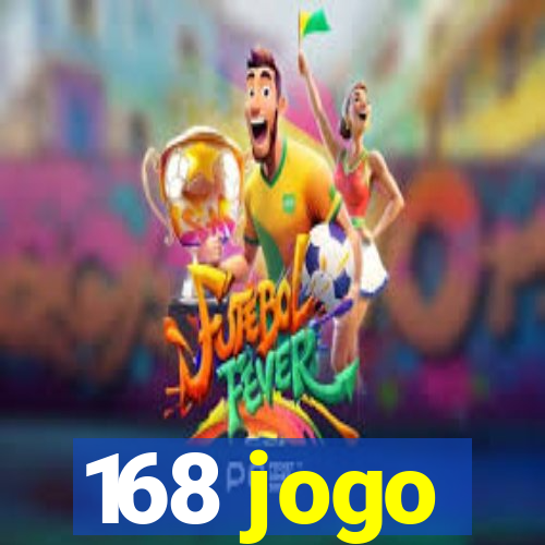 168 jogo