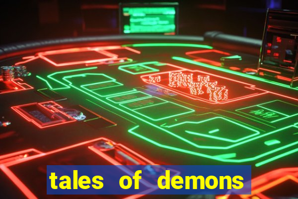 tales of demons and gods saikai