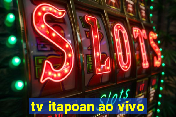 tv itapoan ao vivo