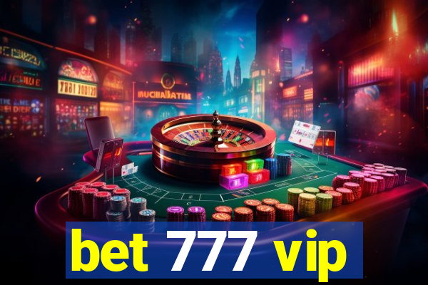 bet 777 vip