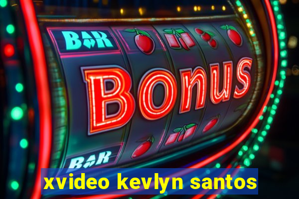 xvideo kevlyn santos