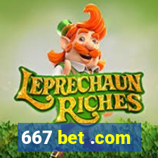 667 bet .com