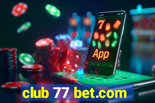 club 77 bet.com